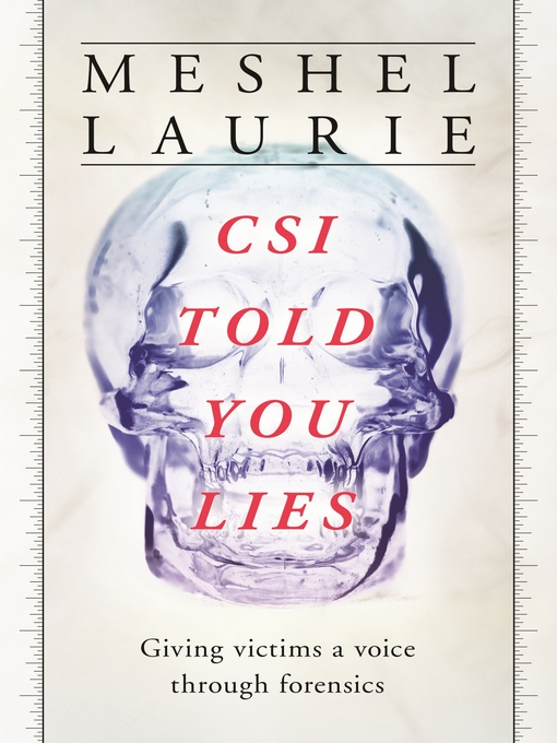 Title details for CSI Told You Lies by Meshel Laurie - Wait list
